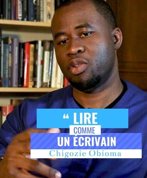 [Apprendre à lire comme un écrivain • Le parcours de Chigozie Obioma]