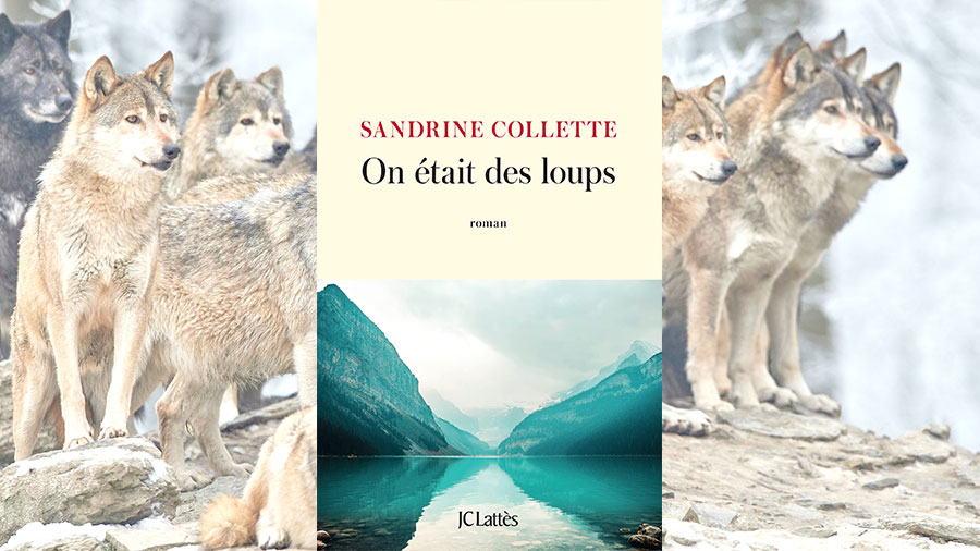 On était des loups, Sandrine Collette